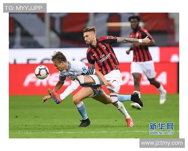 AC米兰对阵拉齐奥精彩直播全程回顾与赛后分析尽在这里